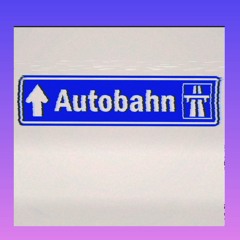 Autobahn Produced By Chauncey Doyle