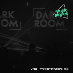 JHNS - Whatsoever (Original Mix)