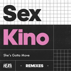 PREMIERE - Sex Kino -Shes Gotta Move (Connor Remix) - [HEARec]
