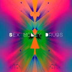 Sex Money Drugs (free download)