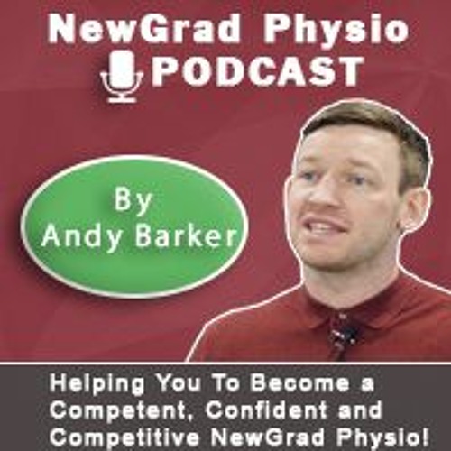 The New Grad Physio Podcast: '10 Lessons Learned From 10 Years As A Physio'