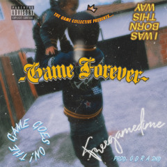 Game Forever (Prod. -O D R A 2nd)