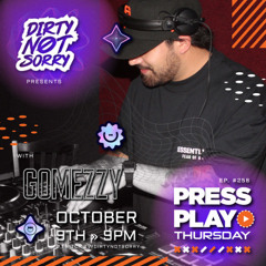Press Play Thursday - Episode #256 - Featuring GOMEZZY