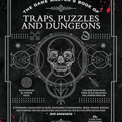 ^#DOWNLOAD@PDF^# The Game Master's Book of Traps, Puzzles and Dungeons: A punishing collection
