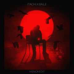 REEZY - ITACHI BAILE (VIENCA EDIT)