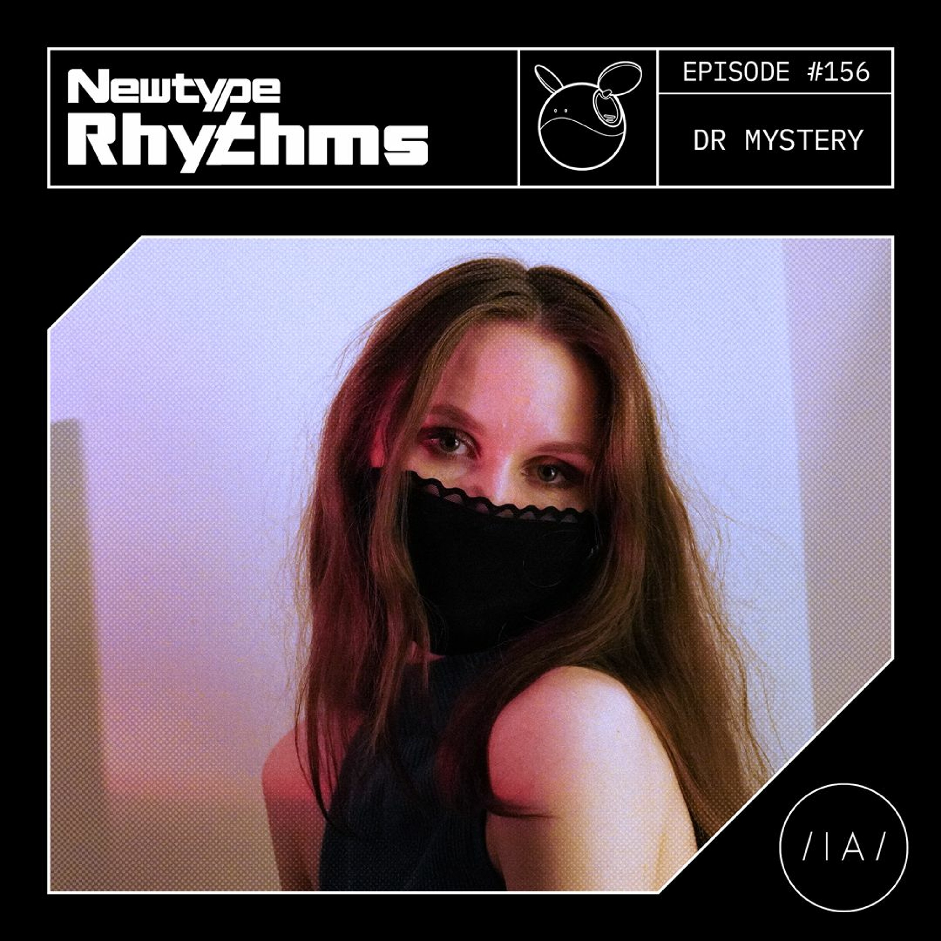 Newtype Rhythms #156 - Special Guest: DR MYSTERY episode artwork