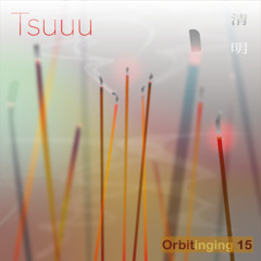 Orbitinging 15 - Tsuuu