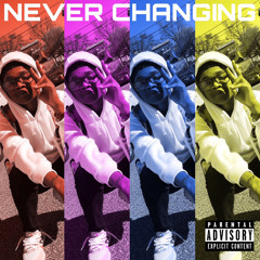 Never Changing ( prod. Berki )