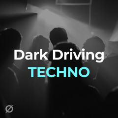 Dark Driving Techno