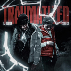 Tj Porter - Traumatized feat. YXNG K.A