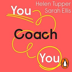 [Get] PDF EBOOK EPUB KINDLE You Coach You: How to Overcome Challenges at Work and Take Control of Yo