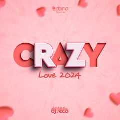 Crazy Love Mix 2024 DJ Seco El Salvador
