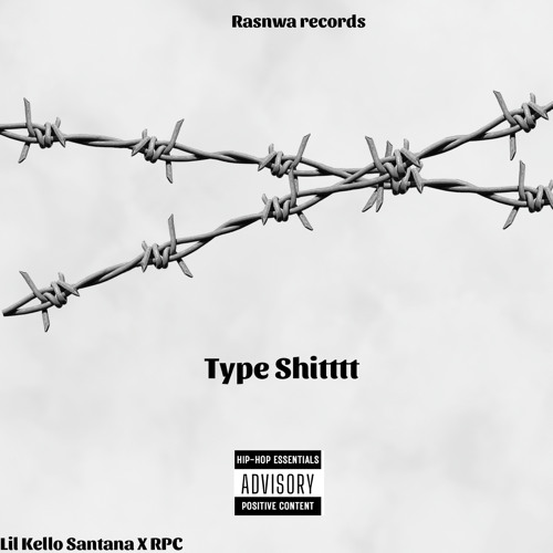 Type Shitttt ft RPC