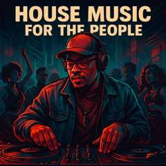 House Mix for the People #1
