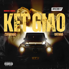 Kết Giao (feat. DAT NHO)
