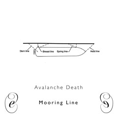 Avalanche Death, 𝘔𝘰𝘰𝘳𝘪𝘯𝘨 𝘓𝘪𝘯𝘦 [EM004]