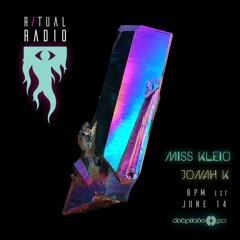 Miss Kleio - Ritual Radio hosted by Jonah K