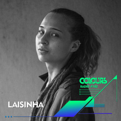 Colours Radio #182 - Laisinha