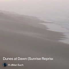 dune  at dawn (sunrise-reprise)