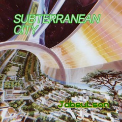 Subterranean City