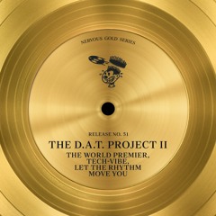 The D.A.T. Project II - Let The Rhythm Move You (D.A.T. Vocal)