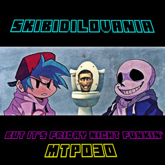 SKIBIDILOVANIA But It's Friday Night Funkin'