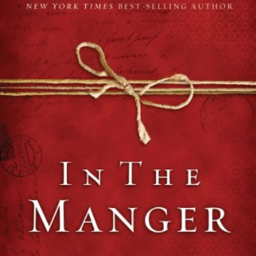 READ EPUB 💙 In the manger: 25 Inspirational Selections for Advent by  Max Lucado EPU