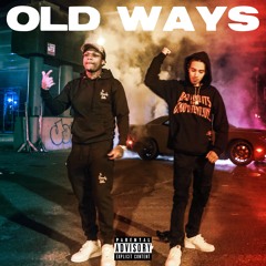 Old Ways (Feat. Neek Bucks) (Prod. DJ Flipp)