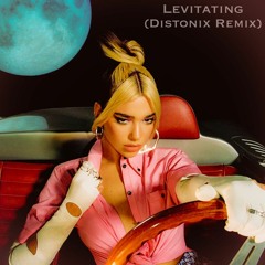 Dua Lipa - Levitating (Distonix Remix)