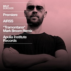 PREMIERE: AIRSS "Tramontana" [Mark Broom Remix] (Apulia Institute Records)