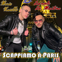 Scappiamo a Paris (feat. Daniele De Martino)