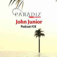 Paradiz Podcast #28 by John Junior ft. Excentric Percussion