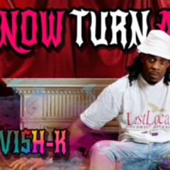 Vish-K - Now Turn Around