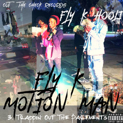 Fly K Hooli - Trappin Out the Partments
