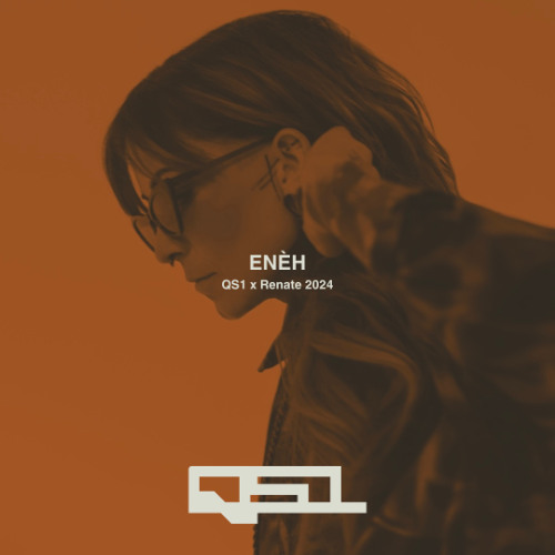 ENÈH | QS1 x Renate | 27.04.2024