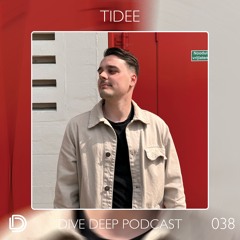Dive Deep Podcast 038 - TIDEE