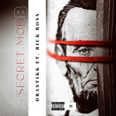 Secret Mob ft Rick Ross