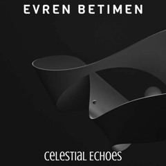 Celestial Echoes (Original Track)