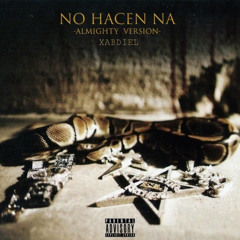 no hacen na