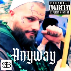 Anyway (prod. Sadboy) by Patrick Henry The Batman