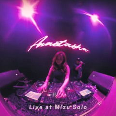 Anastasha Live Set at Mizu Common Room