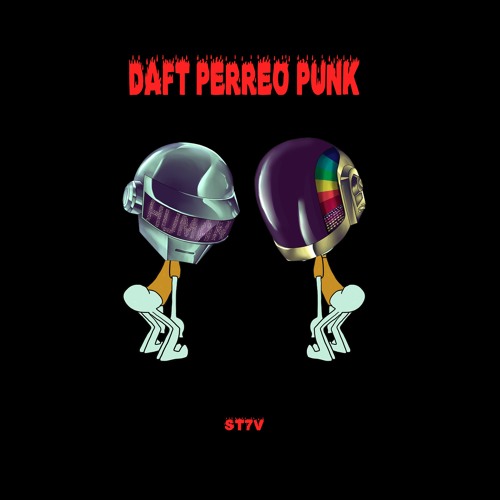 ST7V - DAFT PERREO PUNK