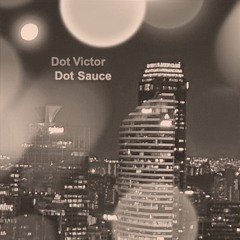 Dot Sauce