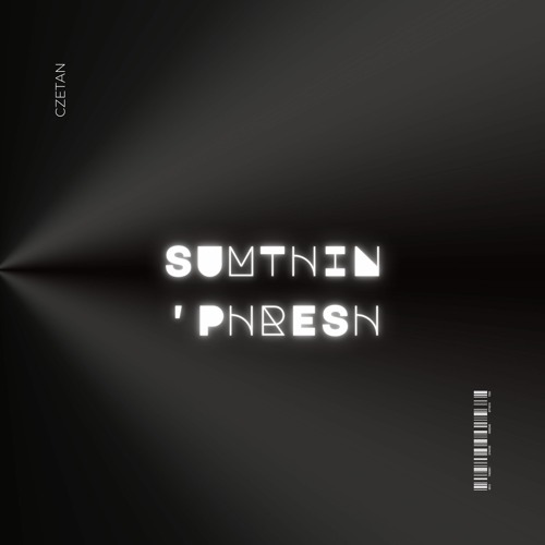 Sumthin Phresh - Original Mix