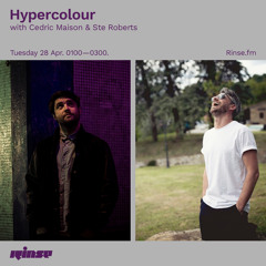 Hypercolour with Cedric Maison & Ste Roberts - 28 April 2020