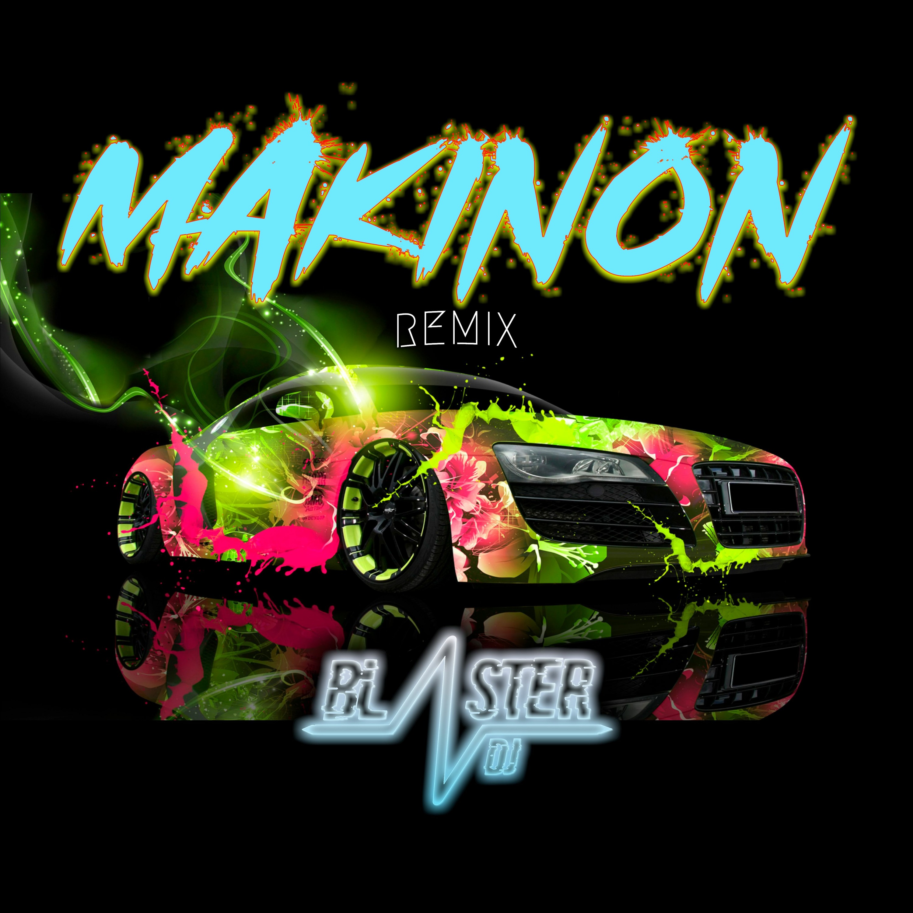 MAKINON BLASTER DJ episode artwork
