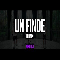 Un Finde (Remix) Fmk, Ke Personajes - Niko DJ