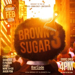 Brown Sugar III Live Set w/ Carvell 2/18/24