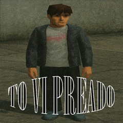 TO VI PREADO (Original Mix)