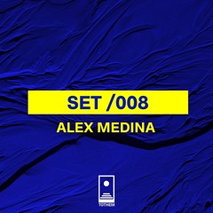 TOTHEM SETS /008 |ALEX MEDINA